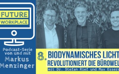 Episode 16: Biodynamisches Licht revolutioniert Bürowelt