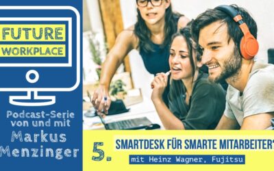 Episode 12: Smartdesk für smarte Mitarbeiter?