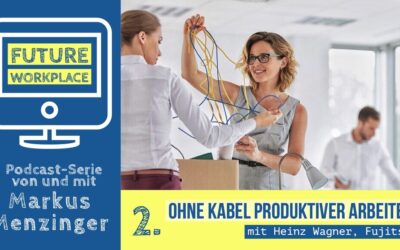 Episode 09: Ohne Kabel produktiver arbeiten?