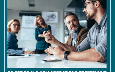 Office als Kollaborations-Treffpunkt – Blog-Serie „OfficeErlebnisWelt2025“ #2
