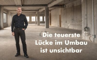 Die teuerste Lücke im Umbau ist unsichtbar
